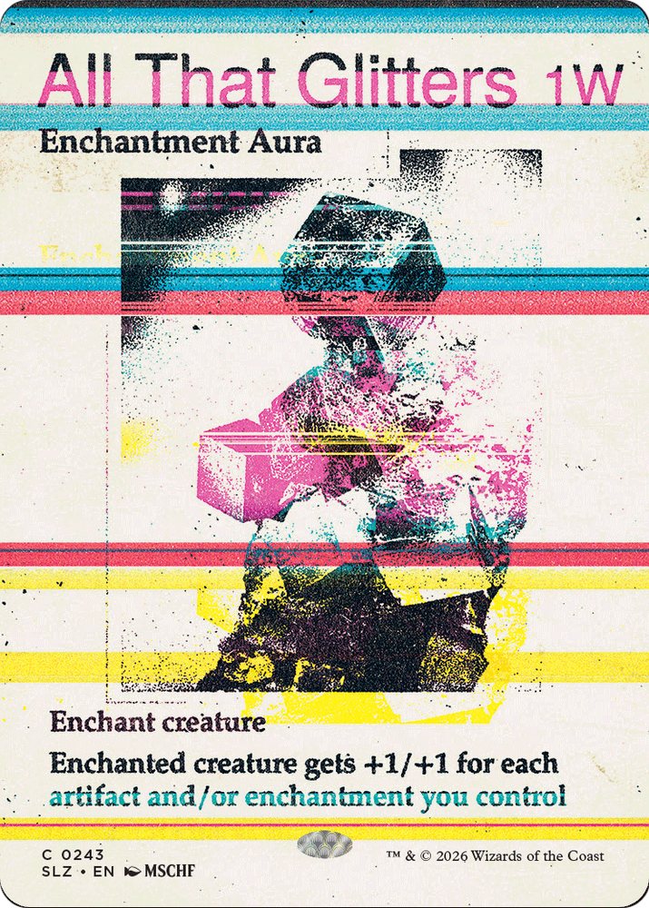 All That Glitters (0243) [Secret Lair x MSCHF: The Zeta Set] Magic: The Gathering