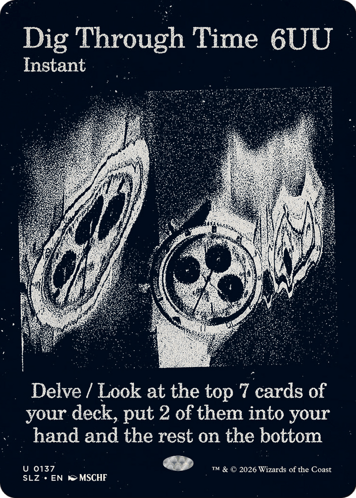 Dig Through Time (0137) [Secret Lair x MSCHF: The Zeta Set] Magic: The Gathering
