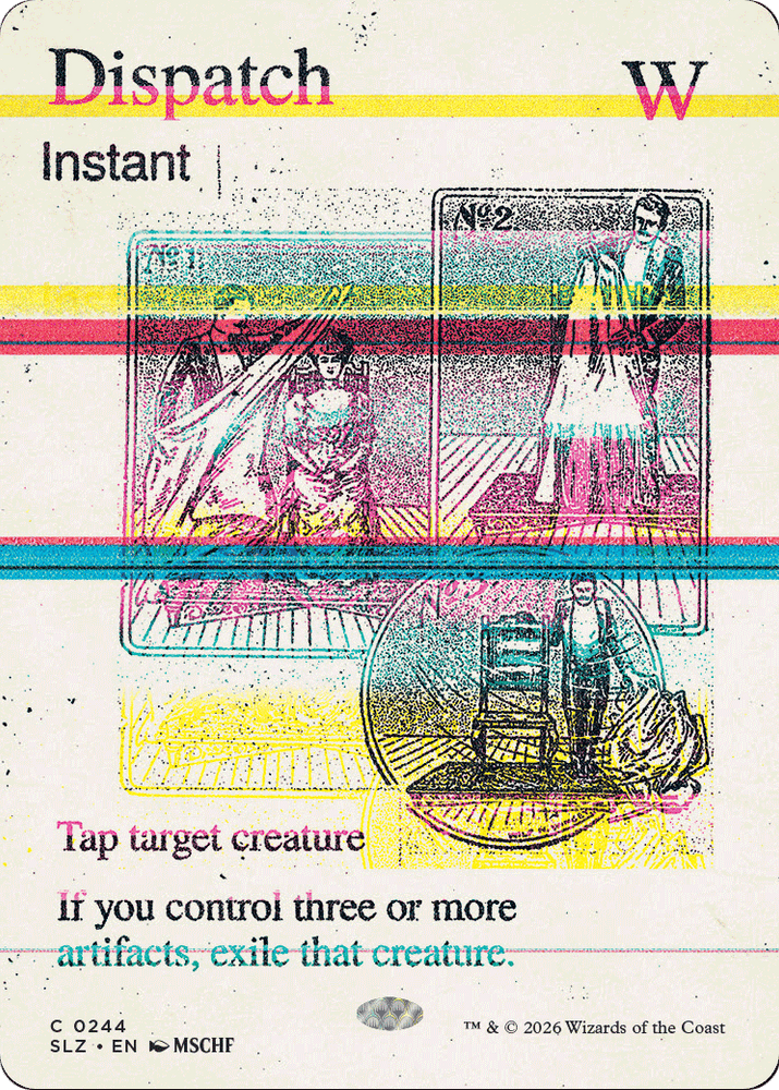 Dispatch (0244) [Secret Lair x MSCHF: The Zeta Set] Magic: The Gathering