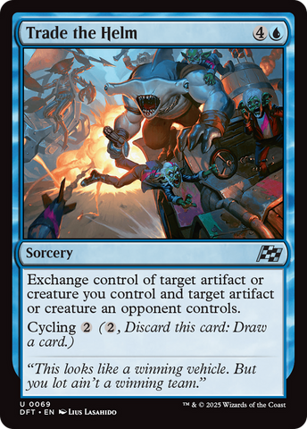 Trade the Helm [Aetherdrift] Magic: The Gathering