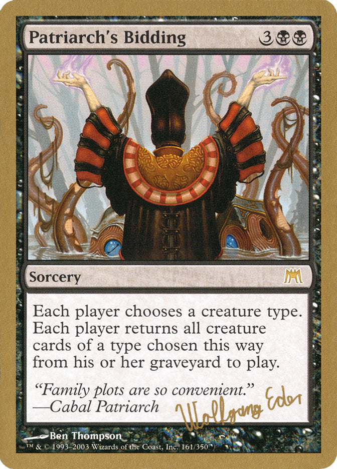 Patriarch's Bidding (Wolfgang Eder) [World Championship Decks 2003] Magic: The Gathering