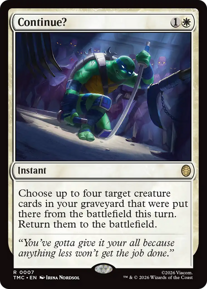 Continue? [Teenage Mutant Ninja Turtles Commander] Magic: The Gathering