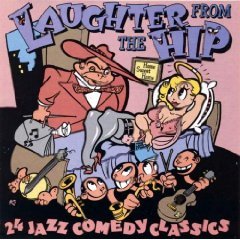 Laughter From the Hip CD