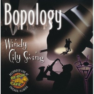 Bopology: Windy City Swing [Audio CD] CD