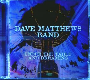 Under the Table and Dreaming [Audio CD] CD