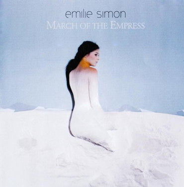 March Of The Empress by Emilie Simon (2007-04-03) [Audio CD] CD