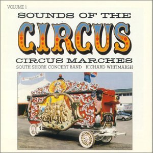 Sounds of the Circus Vol. 1 [Audio CD] Band, South Shore Concert CD