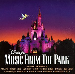Disney's Music From The Park [Audio CD] Olivia Newton-John and Richard Page, Linda Ronstadt CD