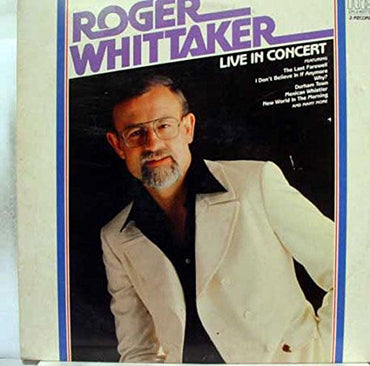 ROGER WHITTAKER LIVE IN CONCERT vinyl record [Vinyl] Roger Whittaker VINYL