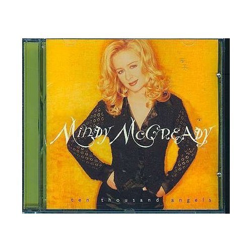 Ten Thousand Angels By Mindy Mccready CD