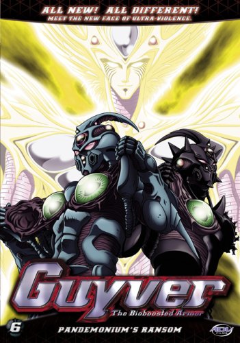 Guyver, Vol. 6: Pandemonium's Ransom DVD
