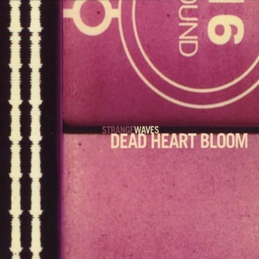 Strange Waves by Dead Heart Bloom (2010-09-01) [Audio CD] CD