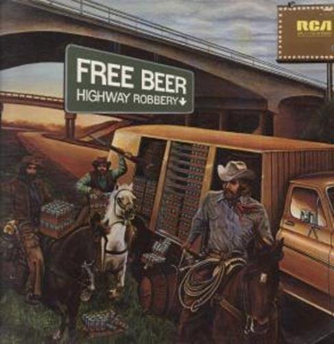 Highway Robbery LP (Vinyl Album) US RCA 1976 [Vinyl] FREE BEER VINYL
