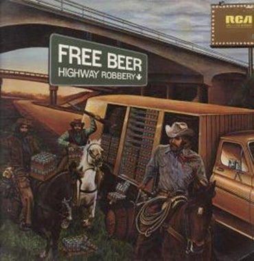 Highway Robbery LP (Vinyl Album) US RCA 1976 [Vinyl] FREE BEER VINYL