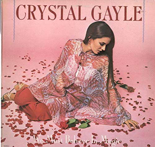 Crystal Gayle: We Must Believe In Magic LP VG+/VG++ Canada UA LA771-G VINYL