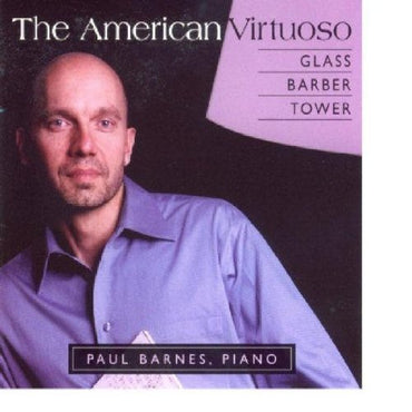 The American Virtuoso by Paul Barnes (2008-02-12) [Audio CD] CD