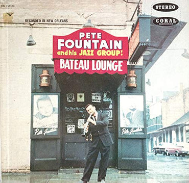 Pete Fountain at the Bateau Lounge [Vinyl] Pete Fountain VINYL