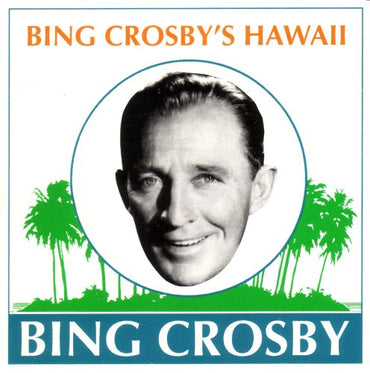 Bing Crosby's Hawaii [Audio CD] Bing Crosby CD