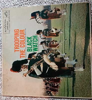 Trooping the Colour - The Pipes and Drums and Regimental Band of the Black Watch [Vinyl] Royal Highland Regiment VINYL