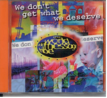 We Don't Get What We Deserve by World Wide Message Tribe [Audio CD] CD