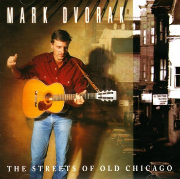 Streets of Old Chicago by Mark Dvorak (2013-05-03) [Audio CD] CD