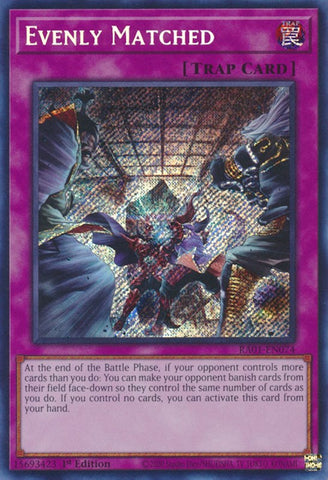 Evenly Matched [RA01-EN074] Secret Rare Yu-Gi-Oh!
