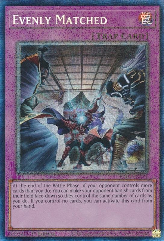 Evenly Matched [RA01-EN074] Prismatic Collector's Rare Yu-Gi-Oh!