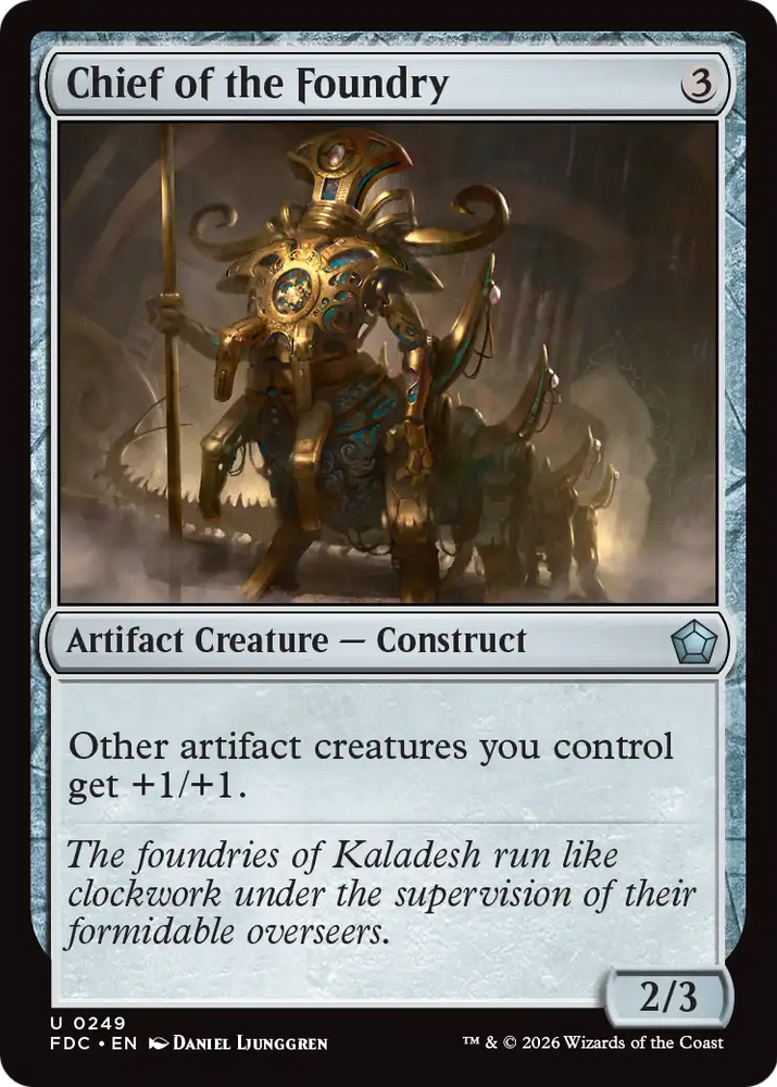Chief of the Foundry [Foundations Commander] Magic: The Gathering