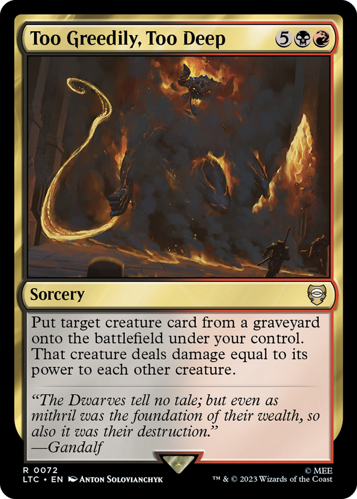 Too Greedily, Too Deep [The Lord of the Rings: Tales of Middle-Earth Commander] Magic: The Gathering