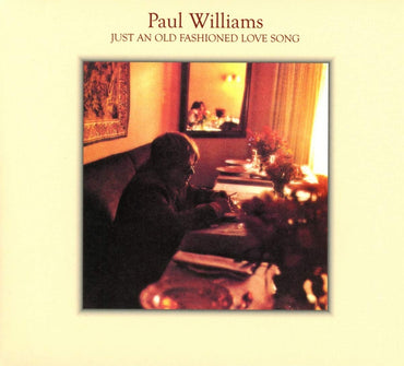 JUST AN OLD FASHIONED LOVE SONG [Audio CD] Paul Williams; Paul "Hucklebuck" Williams; Roger Nichols; Graham Nash and Michael Jackson CD