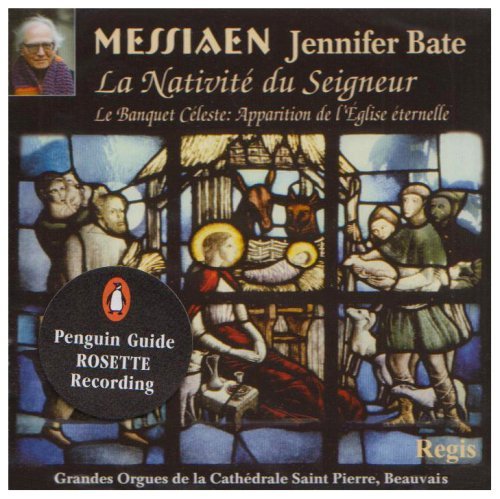 Messiaen: La Nativit?? du Seigneur by Jennifer Bate (2013-07-12) CD