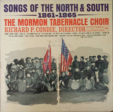 Songs of the North & South 1861-1865 [Vinyl] Mormon Tabernacle Choir, Richard P. Condie VINYL
