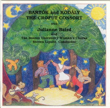 Folk Music of Bartok & Kodaly [Audio CD] Zoltan Kodaly; Steven Lipsitt; Bill Crofut; Peter LaBau; Gary Fagin; Justin Kagin; Loretta O'Sullivan; Julianne Baird; Crofut Consort and Frank Donaruma CD