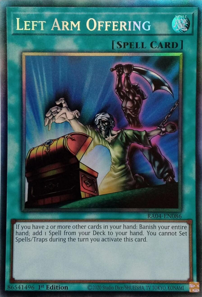 Left Arm Offering [RA04-EN086] Prismatic Collector's Rare Yu-Gi-Oh!
