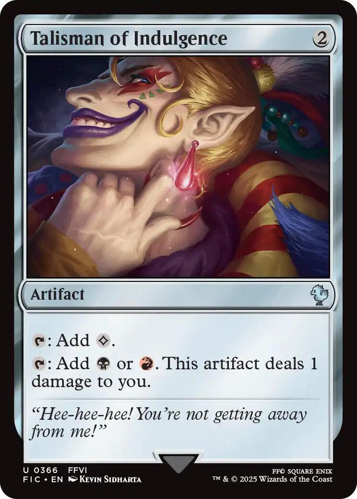 Talisman of Indulgence (Surge Foil) [FINAL FANTASY Commander] Magic: The Gathering