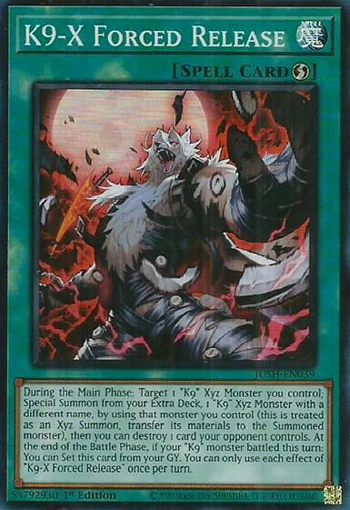 K9-X Forced Release [JUSH-EN039] Super Rare Yu-Gi-Oh!