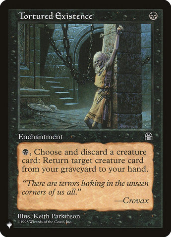 Tortured Existence [The List] Magic: The Gathering