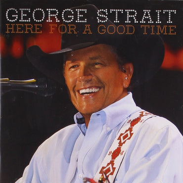 Here for a Good Time [Audio CD] STRAIT,GEORGE CD