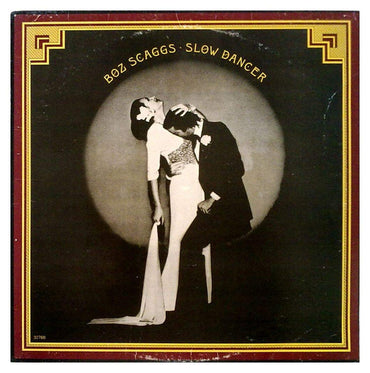 Slow Dancer [Vinyl] Boz Scaggs VINYL
