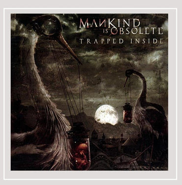 Trapped Inside [Audio CD] Mankind Is Obsolete CD
