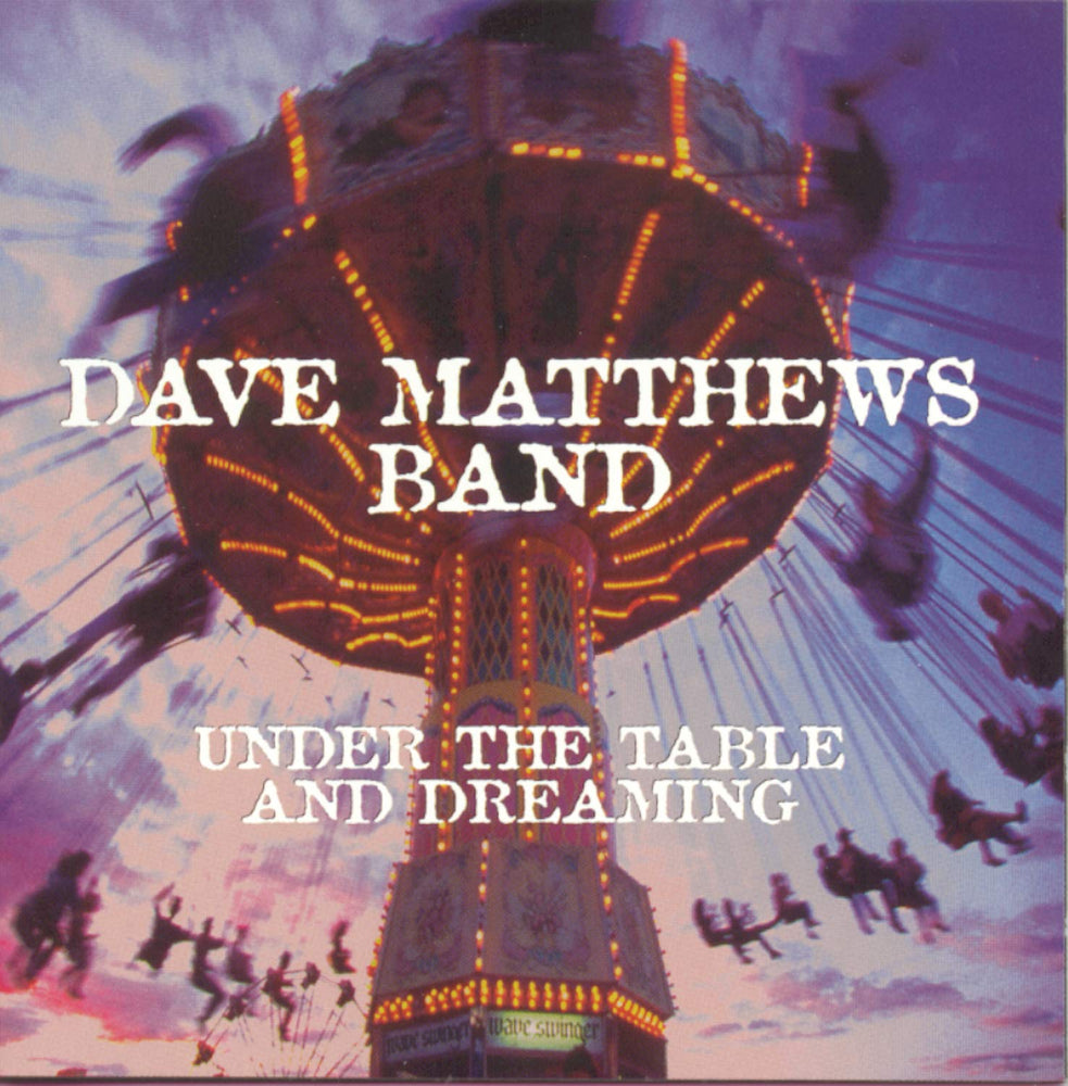 Under the Table and Dreaming CD