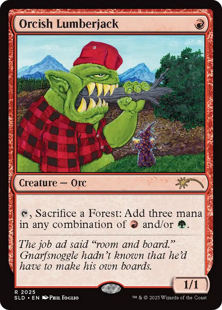 Orcish Lumberjack (2025) [Secret Lair Drop Series] Magic: The Gathering