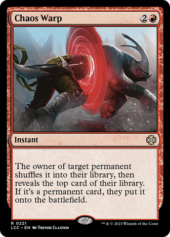 Chaos Warp [The Lost Caverns of Ixalan Commander] Magic: The Gathering