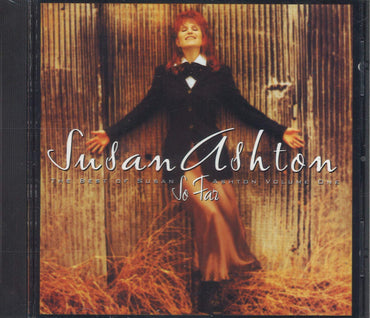 So Far: The Best Of Susan Ashton Volume 1 [Audio CD] Ashton, Susan CD