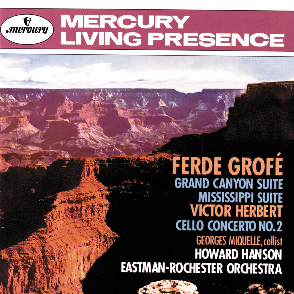 Ferde Grofé: Grand Canyon Suite, Mississippi Suite/ Victor Herbert: Cello Concerto No. 2 CD