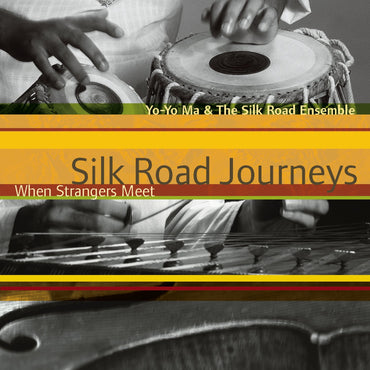 Silk Road Journeys: When Strangers Meet [Audio CD] Yo-Yo Ma & The Silkroad Ensemble CD