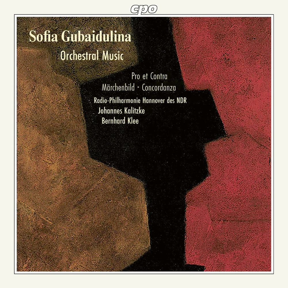 Sofia Gubaidulina: Orchestral Music - Pro et Contra; Concordanza; Märchenbild CD