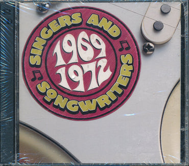 Singers and Songwriters: 1969-1972 CD