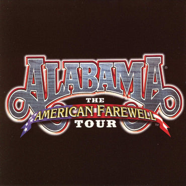 The American Farewell Tour [Audio CD] Alabama CD