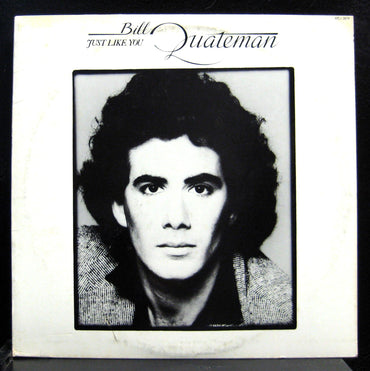 BILL QUATEMAN JUST LIKE YOU vinyl record [Vinyl] Bill Quateman VINYL